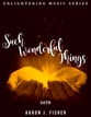 Such Wonderful Things SATB choral sheet music cover